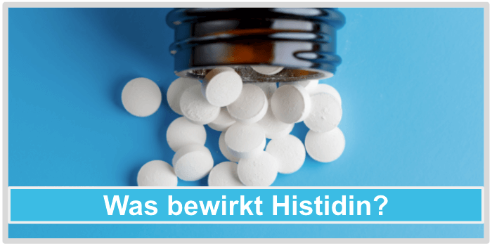 Histidin Wirkung Wirkstoffe absortsstoffe